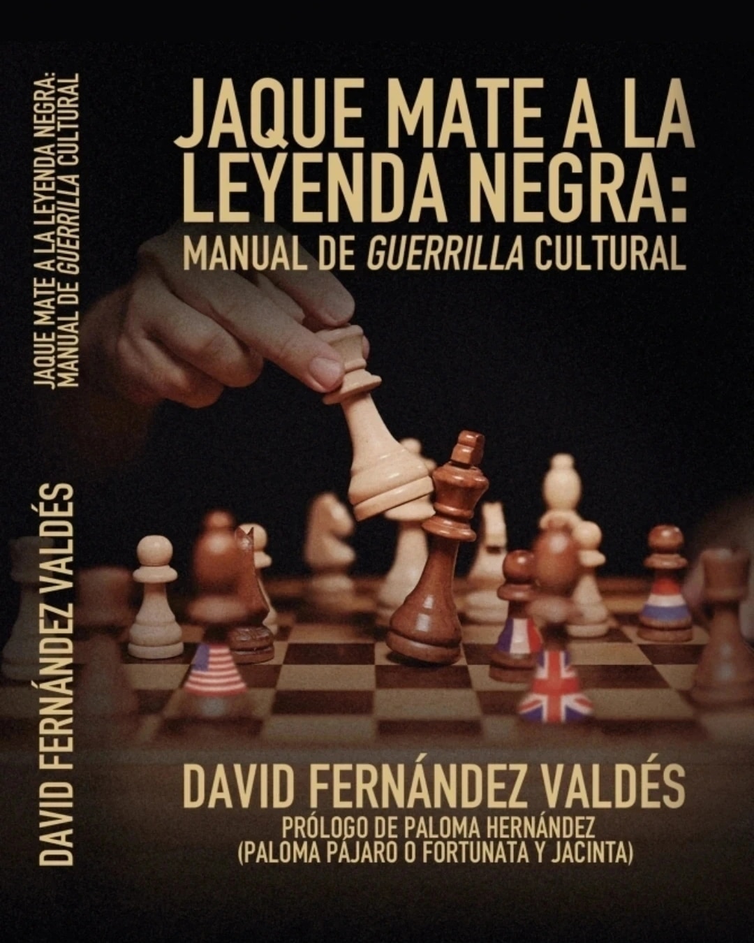 Jaque Mate a la Leyenda Negra: Manual de Guerrilla Cultural, David Fernández Valdés (2024)